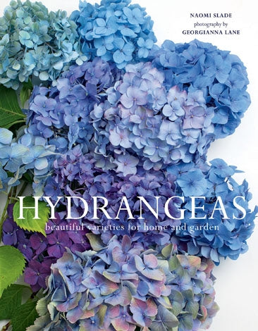 Hydrangeas: Beautiful Varieties For Home & Garden Book